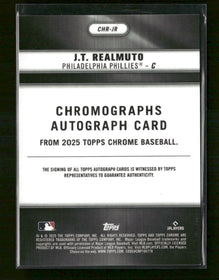 2025 Topps Chrome Chromographs J.T. Realmuto #/50 Auto #CHR-JR