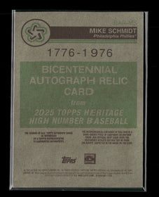 2025 Topps Heritage Bicentennial Autographed Relics Mike Schmidt #/76 #BAR-MS