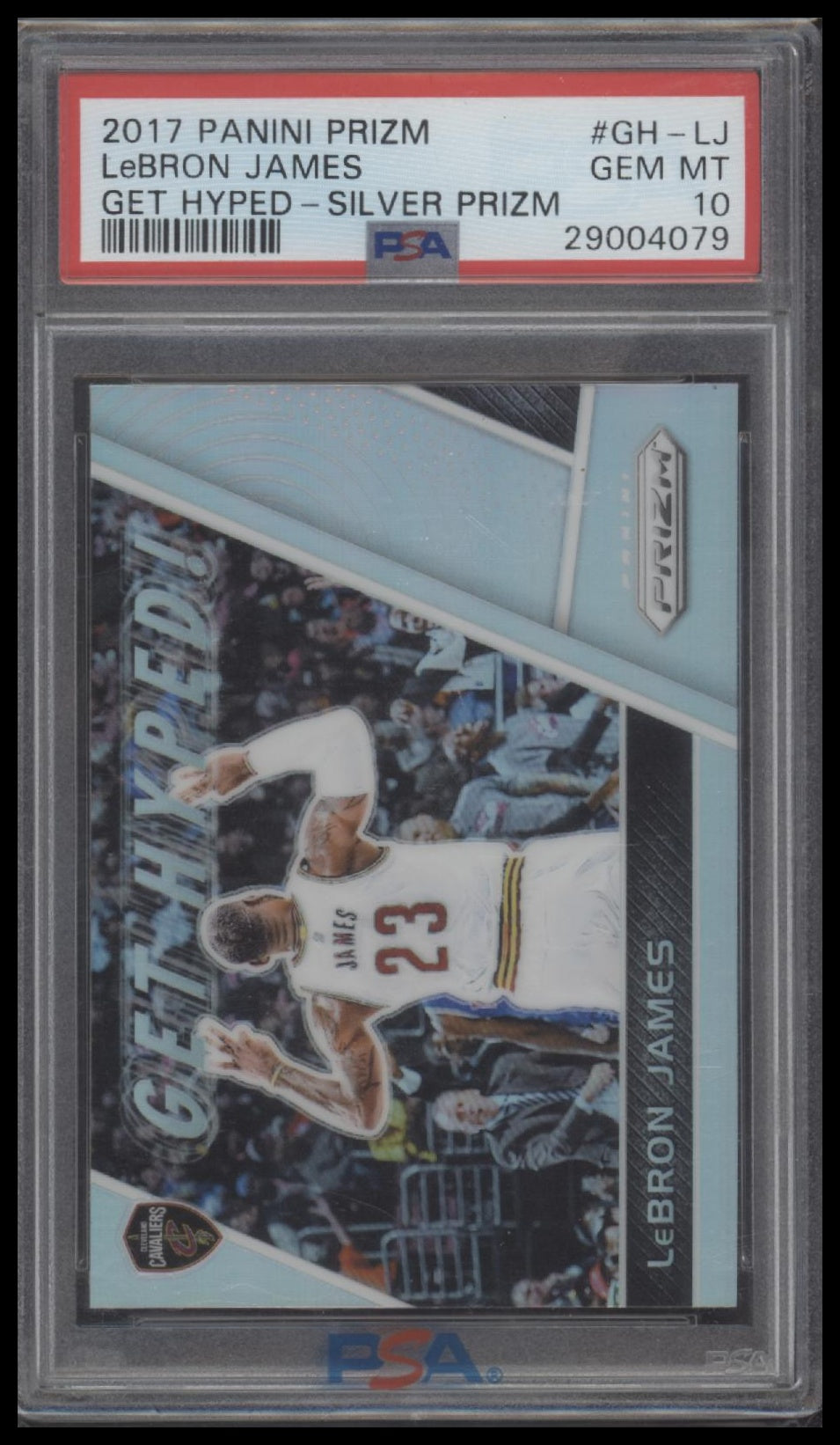 2017 Panini Prizm Get Hyped Get Hyped-Silver Prizm Lebron James 10 PSA #GH-LJ
