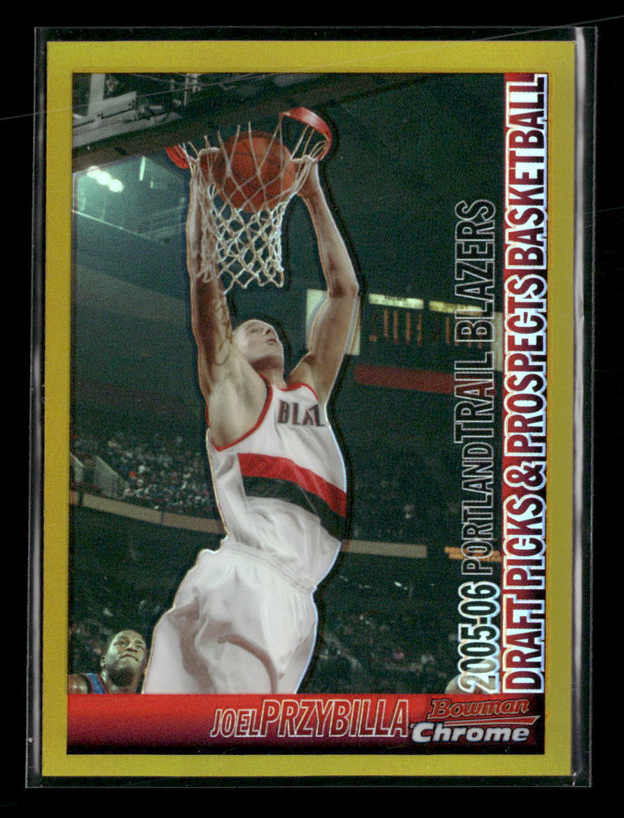 2005-06 Bowman Chrome Refractors Gold Joel Przybilla #/50 #106