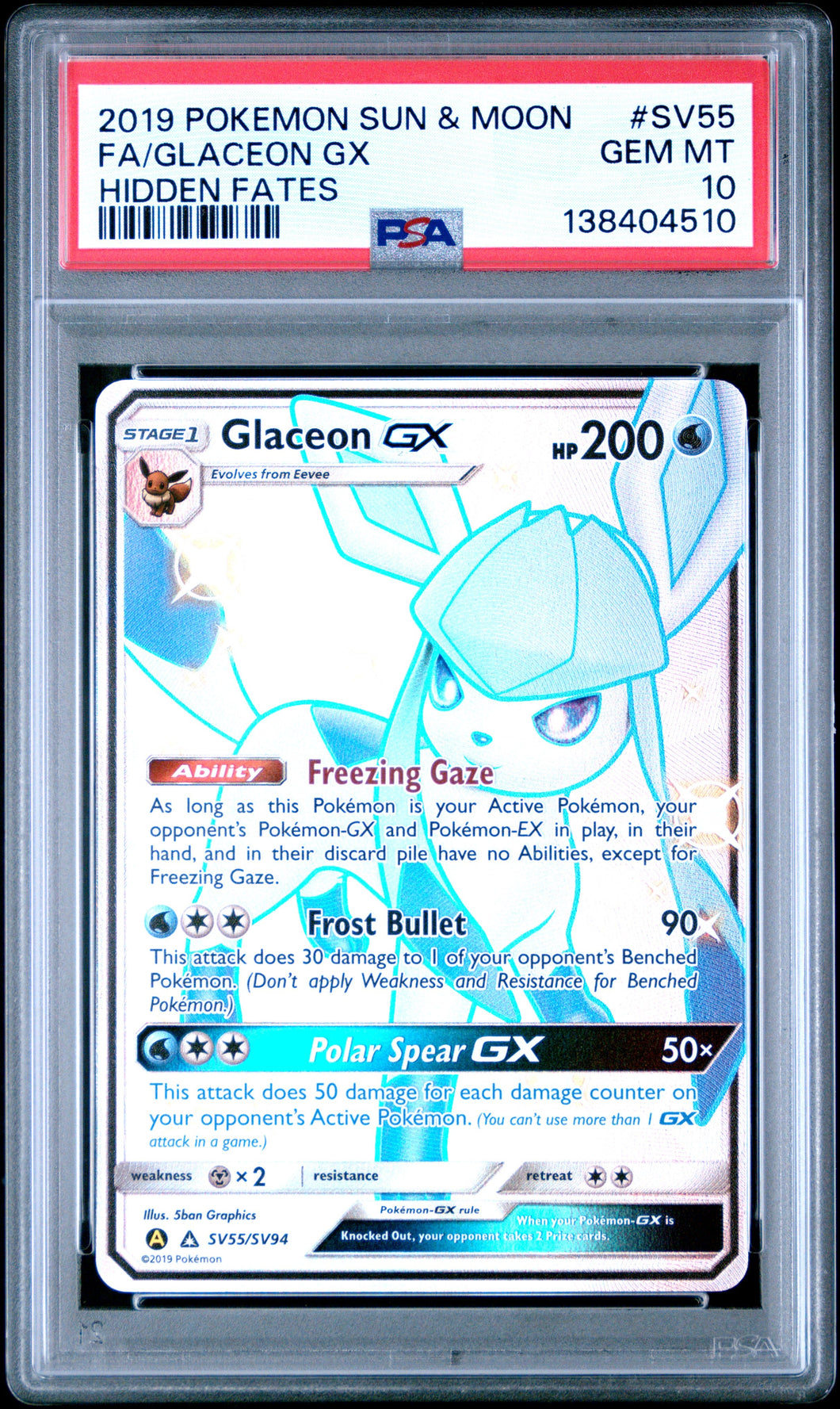 2019 Pokemon Sun & Moon Hidden Fates Hidden Fates Fa/Glaceon Gx 10 PSA #SV55