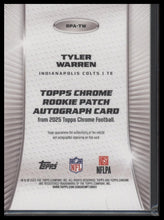 2025 Topps Rookie Patch Auto Orange Refractor Tyler Warren #/25 #RPA-TW