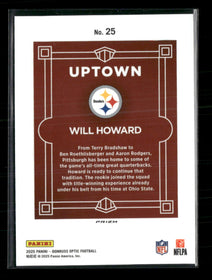 2025 Donruss Optic Uptown Will Howard #25