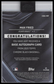 2023 Topps Chrome Black Autographs Max Fried Auto #CBA-MF