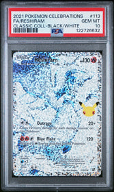 2021 Pokemon Celebrations Classic Coll-Black/White Fa/Reshiram 10 PSA #113