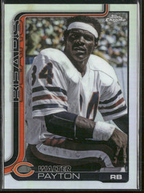 2025 Topps Chrome Refractor Walter Payton #402
