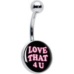 Love That 4 You Belly Ring by Onyx O