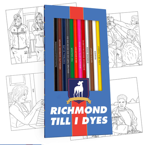 Richmond Till I Dyes Colored Pencils & Coloring Pages for Fans of Ted Lasso