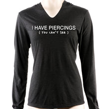 I Have Piercings You Can't See Black Tapered Long Sleeve Hoodie