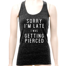 Sorry I'm Late I was Getting Pierced Cosmic Twist Back Tank Top